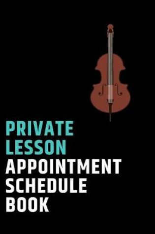 Cover of Private Lesson Appointment Schedule Book