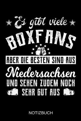 Book cover for Es gibt viele Boxfans aber die besten sind aus Niedersachsen und sehen zudem noch sehr gut aus