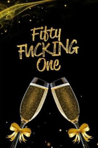 Cover of Fifty Fucking One