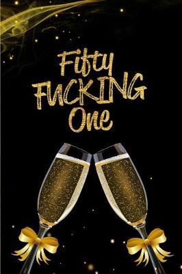 Book cover for Fifty Fucking One