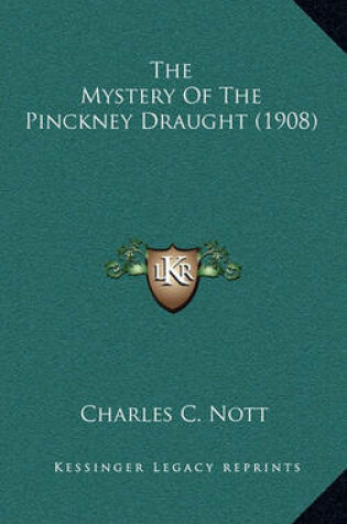 Cover of The Mystery of the Pinckney Draught (1908)