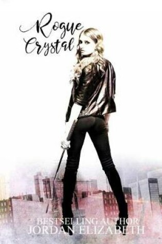 Cover of Rogue Crystal