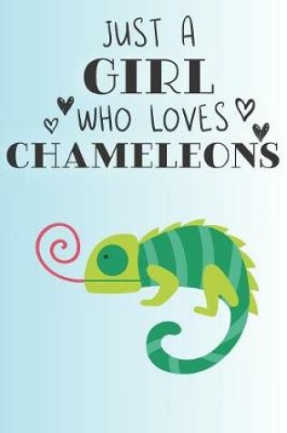 Cover of Just A Girl Who Loves Chameleons