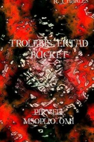 Cover of Trolebis Ert'ad Bucket - Pirveli Msop'lio Omi