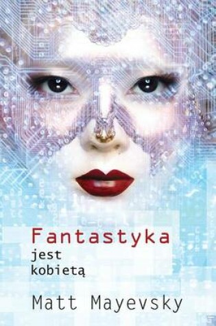 Cover of Fantastyka Jest Kobiet