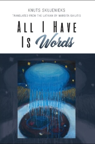 Cover of All I Have Is Words Volume 6