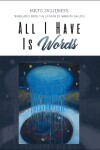 Book cover for All I Have Is Words Volume 6