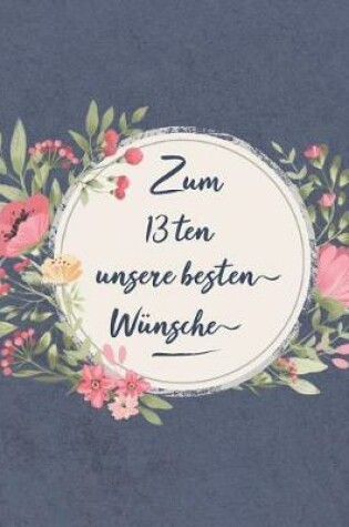 Cover of Zum 13 Ten Unsere Besten Wünsche