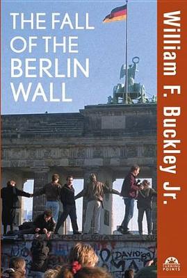 Book cover for The Fall of the Berlin Wall