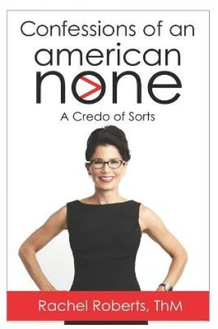 Cover of Confessions of an American None