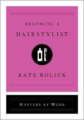 Cover of Becoming a Hairstylist