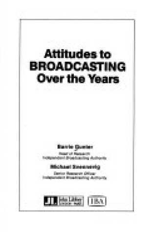 Cover of Attitudes to Broadcasting Over the Years