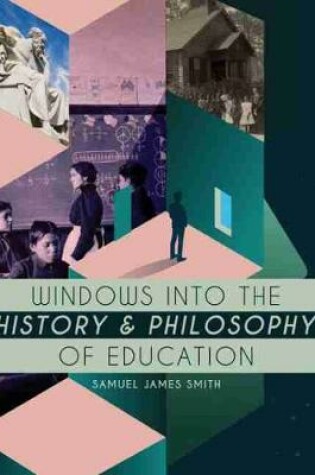 Cover of Windows into the History and Philosophy of Education