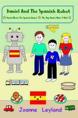 Cover of Daniel and the Spanish Robot - Book 1