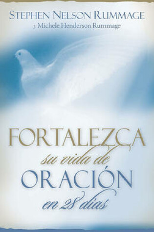 Cover of Fortalezca Su Vida de Oracion En 28 Dias