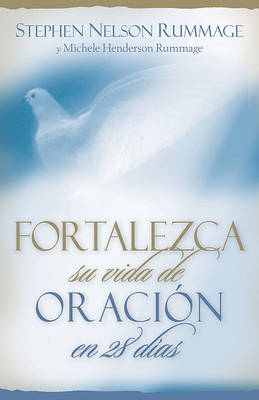 Book cover for Fortalezca Su Vida de Oracion En 28 Dias