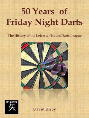 Book cover for 50 Years of Friday Night Darts