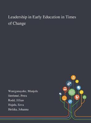 Book cover for Leadership in Early Education in Times of Change