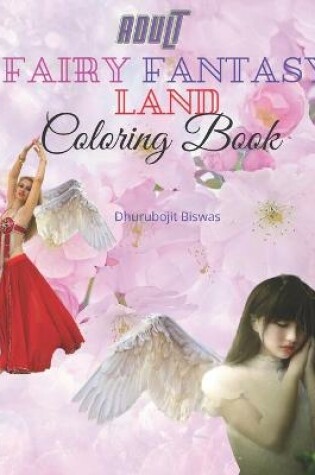 Cover of Adult Fairy Fantasy Land Coloring Book