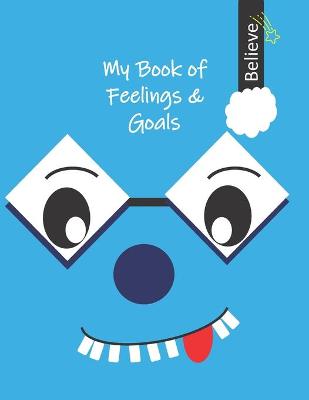 Book cover for Can I Learn With My Book Of Feelings And Goals? Yes, I Can!