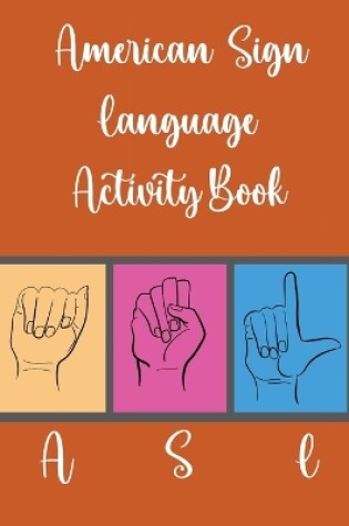 Cover of American Sign Language Activity Book