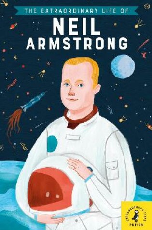 Cover of The Extraordinary Life of Neil Armstrong