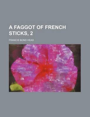 Book cover for A Faggot of French Sticks, 2