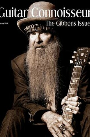 Cover of Guitar Connoisseur - The Gibbons Issue - Spring 2016