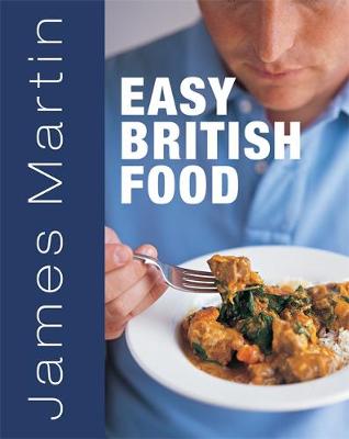 Book cover for James Martin's Easy British Food