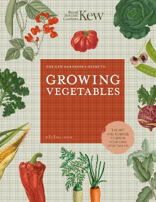 Book cover for The Kew Gardener's Guide to Growing Vegetables