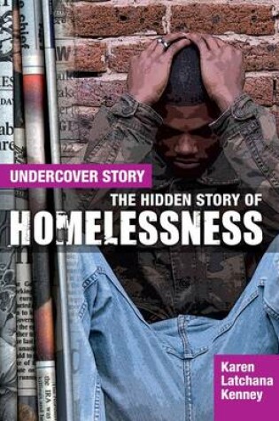 Cover of The Hidden Story of Homelessness