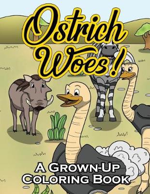 Book cover for Ostrich Woes!