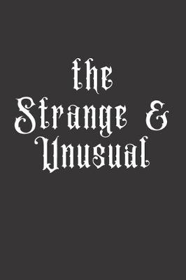 Book cover for The Strange & Unusual