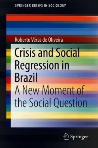 Cover of Crisis and Social Regression in Brazil