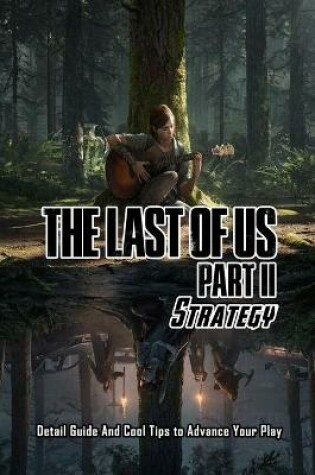 Cover of The Last of Us Part 2 Strategy