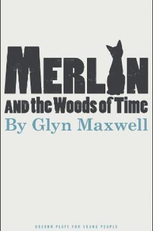 Cover of Merlin and the Woods of Time