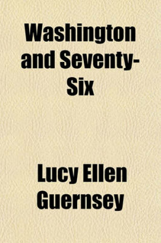 Cover of Washington and Seventy-Six