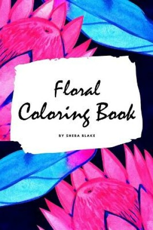 Cover of Floral Coloring Book for Young Adults and Teens (6x9 Coloring Book / Activity Book)