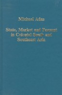 Cover of State, Market and Peasant in Colonial South and Southeast Asia