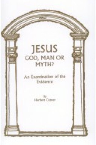 Cover of Jesus: God, Man or Myth