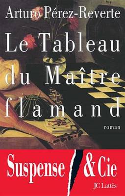 Book cover for Le Tableau Du Maitre Flamand