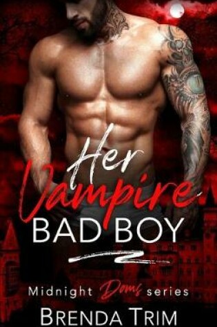 Cover of Her Vampire Bad boy