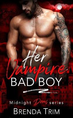 Cover of Her Vampire Bad boy