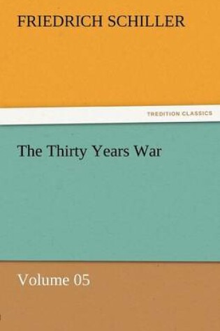 Cover of The Thirty Years War - Volume 05