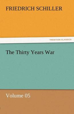 Book cover for The Thirty Years War - Volume 05