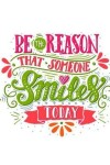 Book cover for Motivational Notebook With Quote Be The Reason That Someone Smiles Today