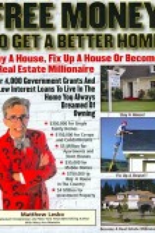 Cover of Free Money for a Better Home / Free Money for Real Estate