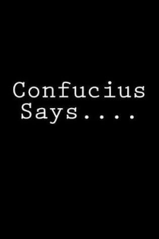 Cover of Confucius Says....