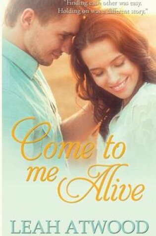 Cover of Come to Me Alive