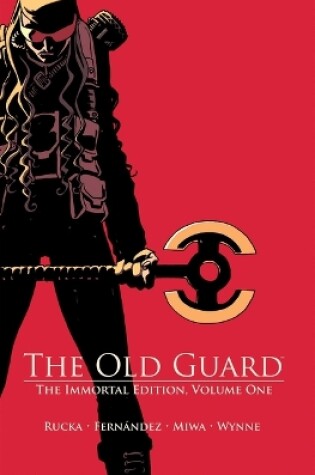 Cover of The Old Guard: The Immortal Edition Volume 1